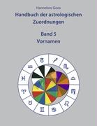 Handbuch der astrologischen Zuordnungen Band 5
