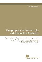 Geographische Namen als redaktionelles Problem