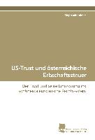 US-Trust und österreichische Erbschaftssteuer