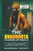 The Avadhoota - Whispers of Wisdom