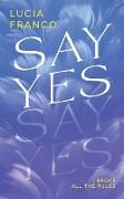 Say Yes