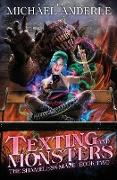 Texting and Monsters