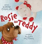 Rosie and Teddy