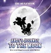 Andy's Journey To The Moon