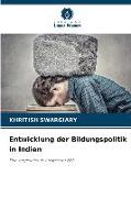 Entwicklung der Bildungspolitik in Indien