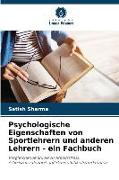 Psychologische Eigenschaften von Sportlehrern und anderen Lehrern - ein Fachbuch