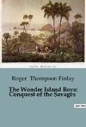 The Wonder Island Boys: Conquest of the Savages