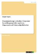 Zusammenhänge zwischen Corporate Social Responsibility und dem Organizational Citizenship Behavior