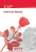 Schwerpunktthema Abitur Englisch, Sekundarstufe II, American Beauty, A Film Study, Textheft