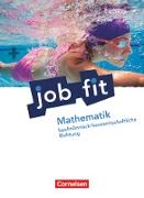 Job Fit - Mathematik, Allgemeine Ausgabe, Kaufmännisch-hauswirtschaftliche Richtung, Schülerbuch mit eingelegten Lösungen