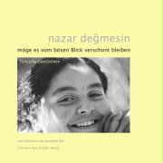 nazar degmesin - Möge es vom bösen Blick verschont bleiben