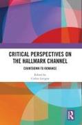 Critical Perspectives on the Hallmark Channel