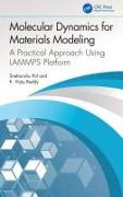 Molecular Dynamics for Materials Modeling