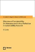 Dilemmas of Sustainability. On Relevance and Critical Reflection in Sustainability Research