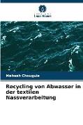Recycling von Abwasser in der textilen Nassverarbeitung