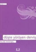 Düste Yürüyen Dervis