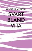 Svart Bland Vita