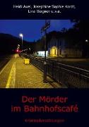 Der Mörder im Bahnhofscafé