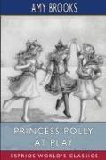 Princess Polly At Play (Esprios Classics)