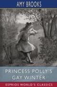 Princess Polly's Gay Winter (Esprios Classics)
