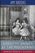 Dorothy Dainty at the Mountains (Esprios Classics)