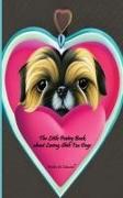 The Little Poetry Book about Loving Shih Tzu Dogs