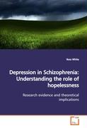 Depression in Schizophrenia: Understanding the role of hopelessness