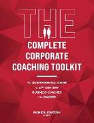 The Complete Corporate Coaching Toolkit