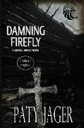 Damning Firefly LP