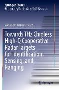 Towards THz Chipless High-Q Cooperative Radar Targets for Identification, Sensing, and Ranging