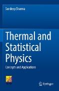 Thermal and Statistical Physics