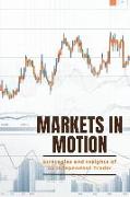Markets in Motion