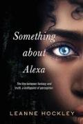 Something About Alexa