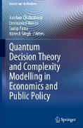 Quantum Decision Theory and Complexity Modelling in Economics and Public Policy