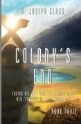 COLONY'S END