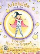 Adelaide and the Cosmic Rescue Squad