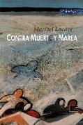 CONTRA MUERTE Y MAREA