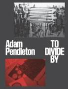 Adam Pendleton