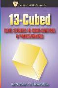 13-Cubed: Case Studies in Mind-Control and Programming