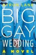 Big Gay Wedding