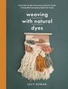 Weaving with Natural Dyes