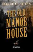 Charlotte Smith's The Old Manor House