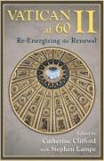 Vatican II at 60: Re-Energizing the Renewal