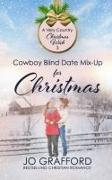 Cowboy Blind Date Mix-Up for Christmas