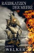 Raubkatzen der Meere ¿ Captain James Walker und seine Piraten