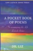 A Pocket Book of Poems: To Accompany The Life Launch Series