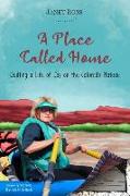 A Place Called Home: Quilting a Life of Joy on the Colorado Plateau