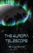 The Aurora Telescope