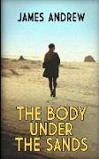 The Body Under the Sands: A historical mystery with a stunning twist