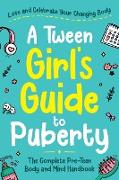 A Tween Girl's Guide to Puberty